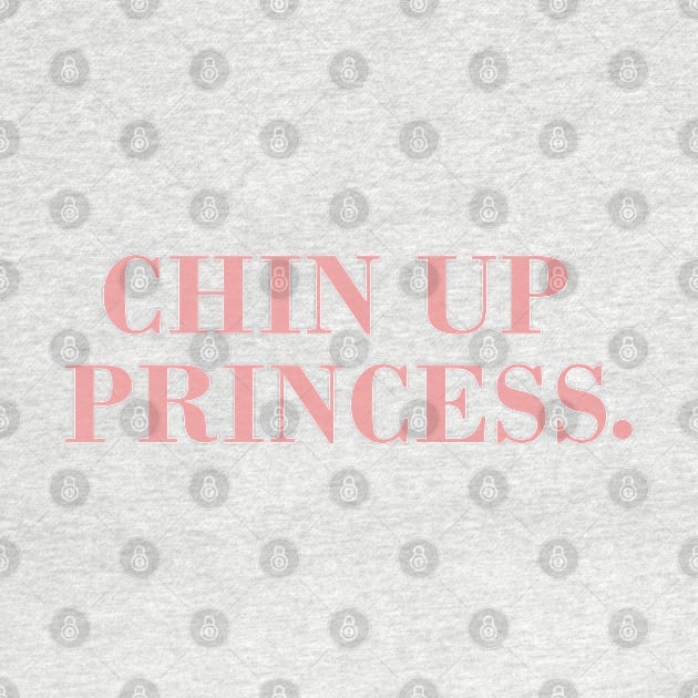 Chin Up Princess. by CityNoir